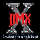 DMX - Greatest Hits With A Twist (2 CD) (Deluxe Edition)