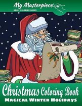 My Masterpiece Adult Coloring Books - Christmas Coloring Book