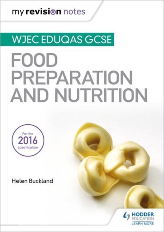 My Revision Notes Wjec Eduqas Gcse Food Preparation And Nutrition 9781471885396 Bol 7400