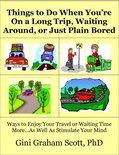 Things to Do When You’re On a Long Trip, Waiting Around, or Just Plain Bored