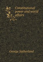 Constitutional power and world affairs