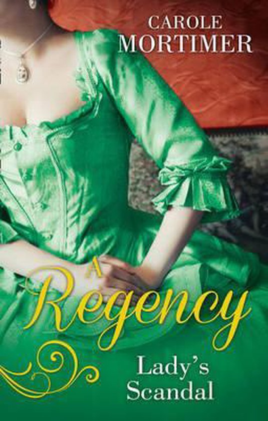 A Regency Ladys Scandal Carole Mortimer 9780263917659 Boeken 9270