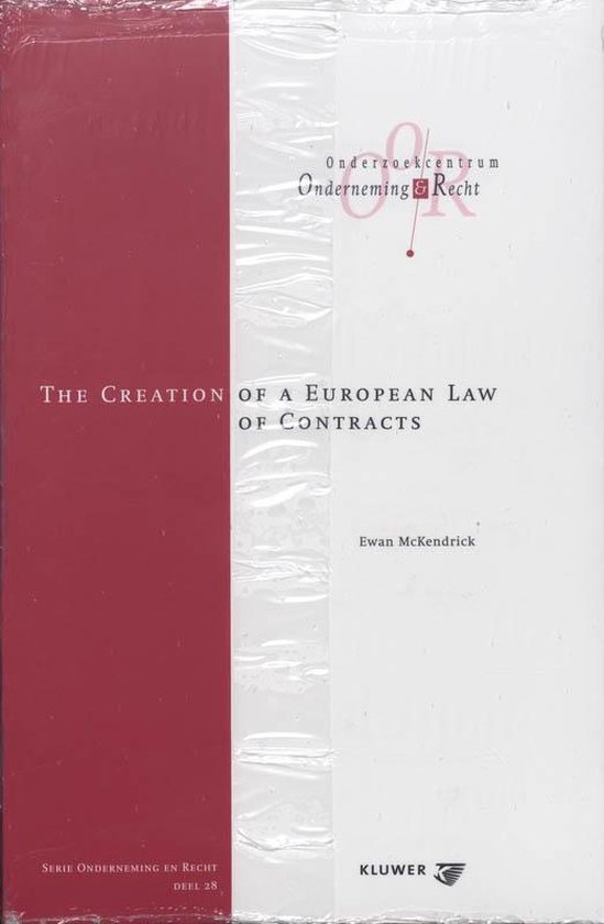 Cover van het boek 'The creation of a European law of contracts / druk 1' van E. MacKendrick