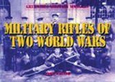 Military Rifles Of Two World Wars