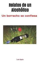 Relatos de Un Alcoh lico