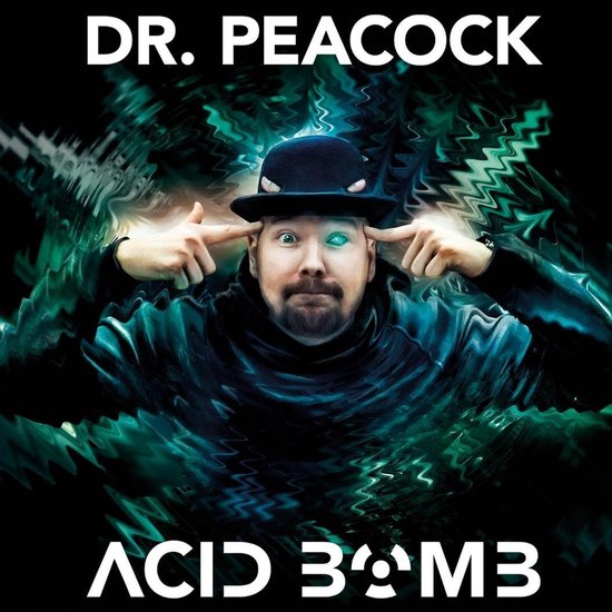 Dr. Peacock - Acid Bomb, Dr. Peacock | Muziek | bol