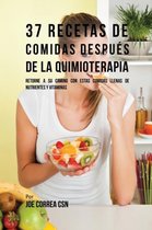 37 Recetas De Comidas Despues De La Quimioterapia