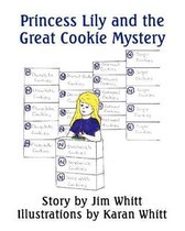 Princess Lily and the Great Cookie Mystery