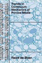 Trends in Continuum Mechanics of Porous Media