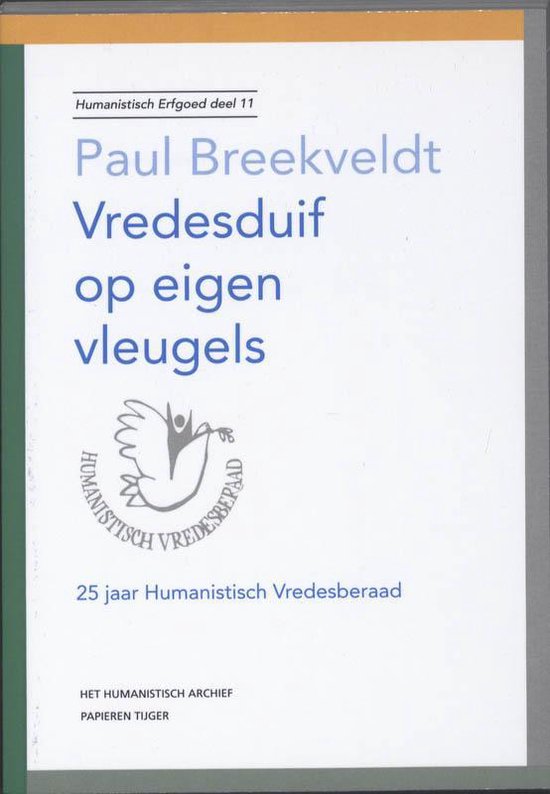 Cover van het boek 'Vredesduif op eigen vleugels' van P Breekveldt en Paul Breekveldt