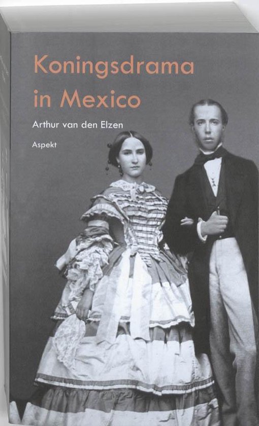 Boek "Koningsdrama in Mexico" met een afbeelding van een man en een vrouw in historische kledij.