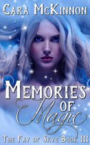 The Fay of Skye 3 - Memories of Magic