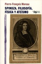 A. Machado 34 - Spinoza. Filosofía, física y ateísmo