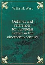 Outlines and references for European history in the nineteenth century