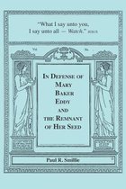 In Defense of Mary Baker Eddy and the Remnant of Her Seed