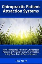 Chiropractic Patient Attraction Systems
