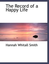 The Record of a Happy Life
