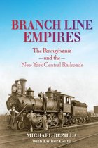 Railroads Past and Present - Branch Line Empires