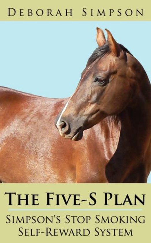 The Five-S Plan Simpson's Stop Smoking Self-Reward System - cover