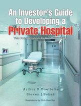 An Investor's Guide to Developing a Private Hospital