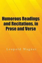 Humorous Readings and Recitations, in Prose and Verse