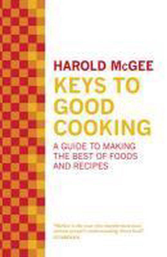 Keys to Good Cooking, Harold McGee 9780340963203 Boeken