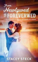 From Newlywed to Foreverwed