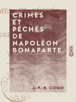 Crimes et Péchés de Napoléon Bonaparte
