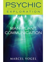 Psychic Exploration - Man-Plant Communcation