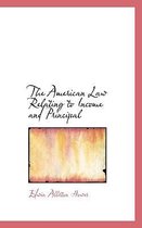 The American Law Relating to Income and Principal