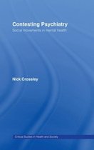 Critical Studies in Health and Society- Contesting Psychiatry