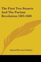 The First Two Stuarts and the Puritan Revolution 1603-1660