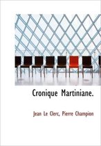 Cronique Martiniane.