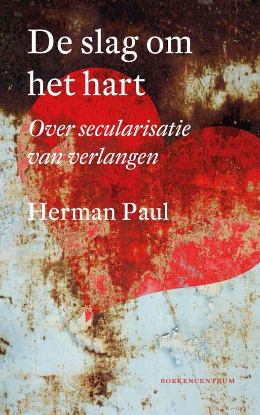 De slag om het hart - Herman Paul | Nextbestfoodprocessors.com