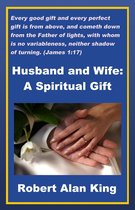 Husband and Wife: A Spiritual Gift