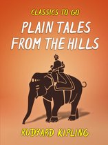 Classics To Go - Plain Tales from the Hills
