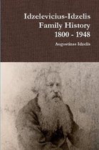 Idzelevicius-Idzelis Family History 1800 - 1948