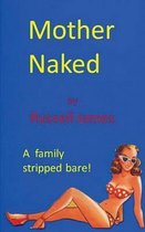 Mother Naked