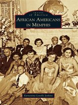 Images of America - African Americans in Memphis