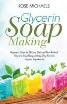 Glycerin Soap Making