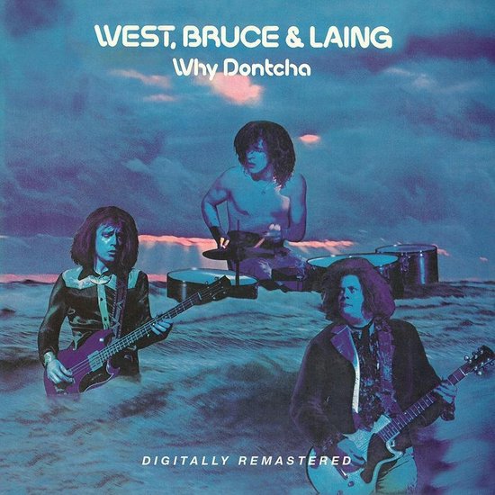 Why Dontcha, West, Bruce & Laing | Muziek | bol