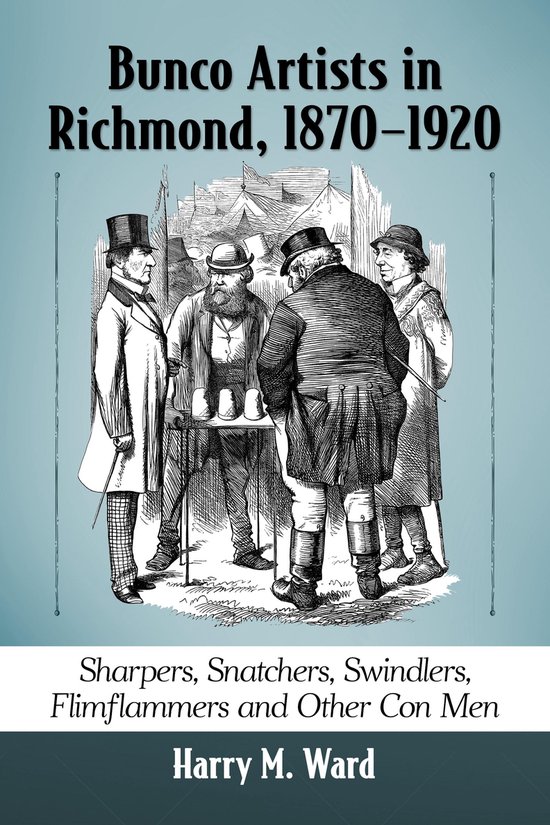 Bunco Artists in Richmond, 1870-1920 - cover
