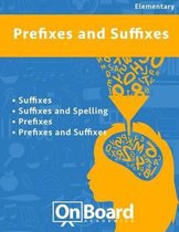 Prefixes and Suffixes