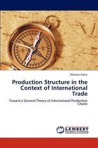 Production Structure in the Context of International Trade