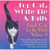 Top Cat, White Tie and Tails: Guide Cats for the Blind Vol.3