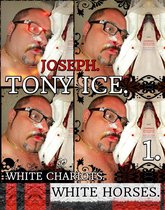 Cocaine. 1967. Joseph. Tony Ice. White Chariots. White Horses. 1 - Joseph. Tony Ice. White Chariots. White Horses. Part 1.