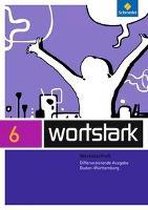 wortstark 6. Werkstattheft. Baden-Württemberg