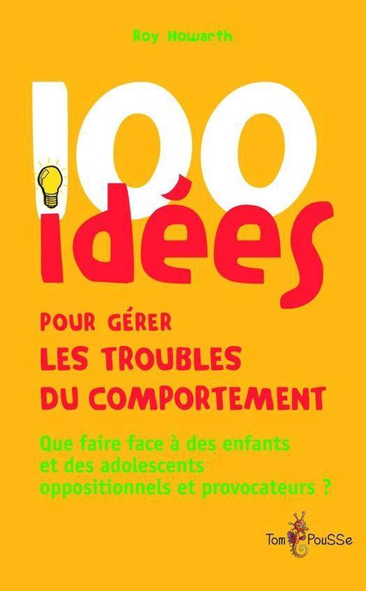 100 Idées pour - 100 idées pour gérer les troubles du com ... - cover