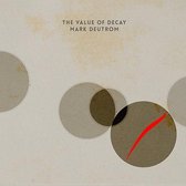 The Value of Decay
