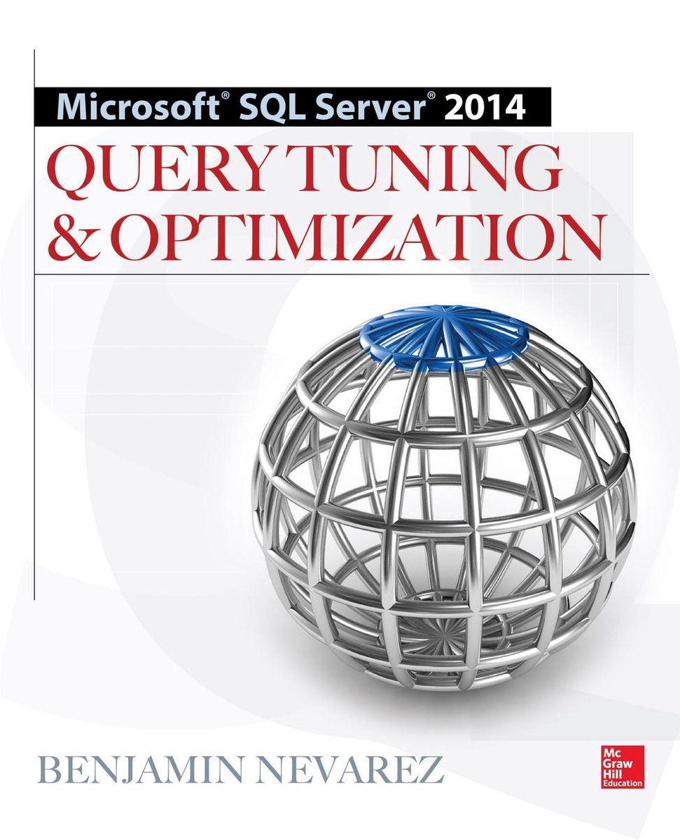 Microsoft SQL Server 2014 Query Tuning & Optimization (ebook), Benjamin  Nevarez |... | bol.com